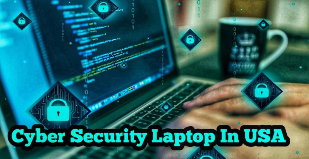 The Best Laptop For Cyber Security In The USA Raja Tech